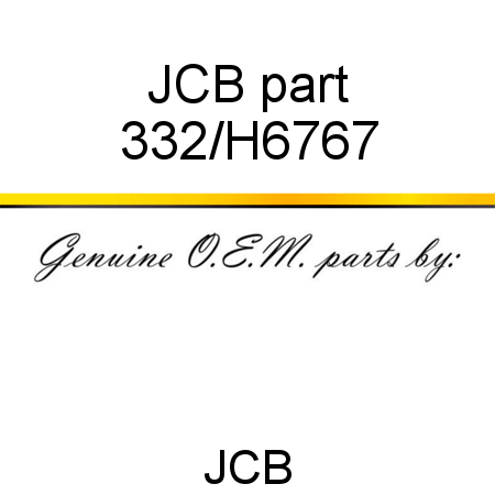 JCB part 332/H6767