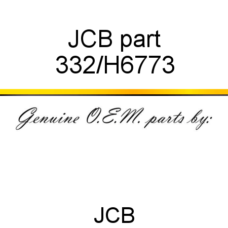 JCB part 332/H6773