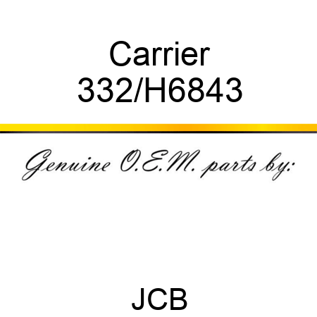 Carrier 332/H6843