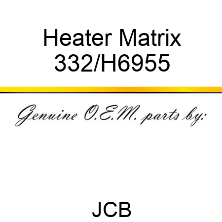 Heater Matrix 332/H6955