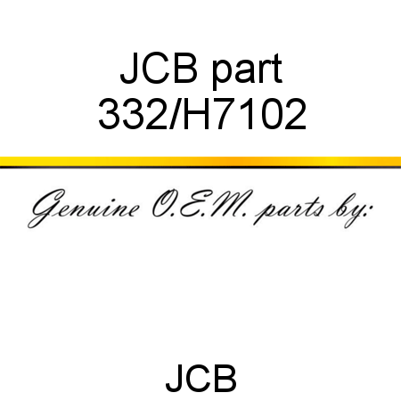 JCB part 332/H7102