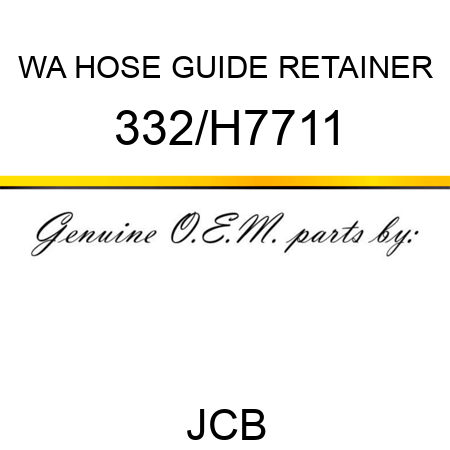 WA HOSE GUIDE RETAINER 332/H7711