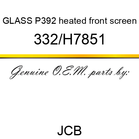 GLASS P392 heated front screen 332/H7851