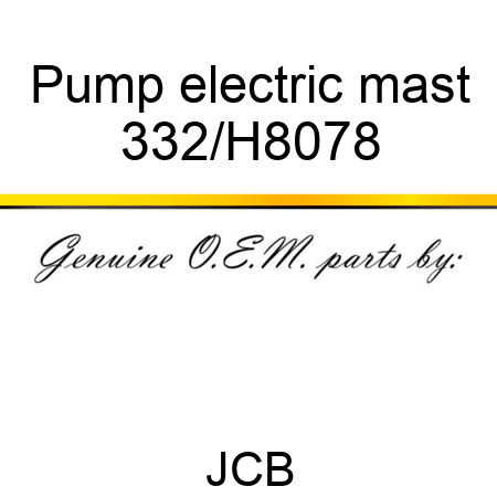 Pump electric mast 332/H8078