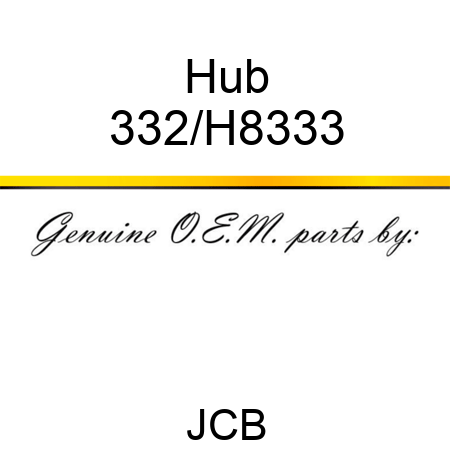 Hub 332/H8333