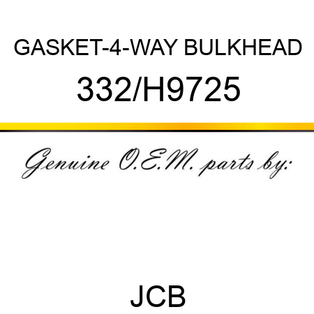 GASKET-4-WAY BULKHEAD 332/H9725