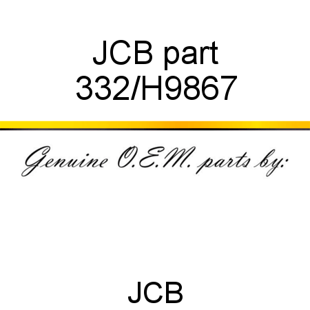 JCB part 332/H9867