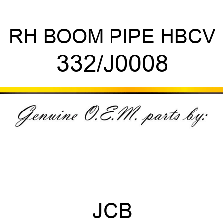 RH BOOM PIPE HBCV 332/J0008