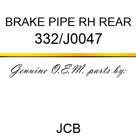 BRAKE PIPE RH REAR 332/J0047