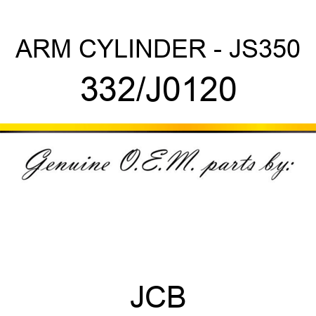 ARM CYLINDER - JS350 332/J0120