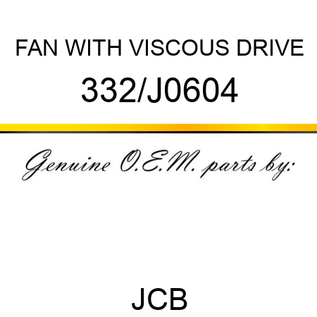 FAN WITH VISCOUS DRIVE 332/J0604