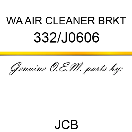 WA AIR CLEANER BRKT 332/J0606