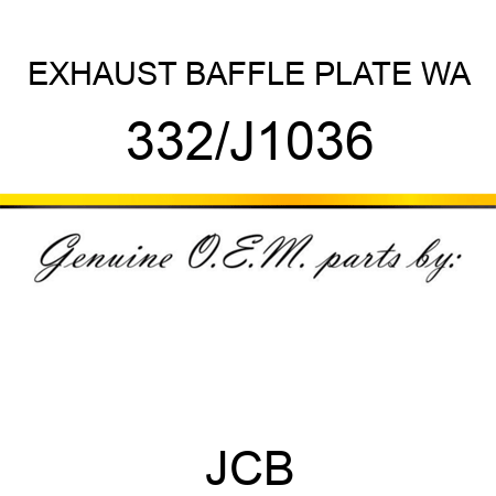 EXHAUST BAFFLE PLATE WA 332/J1036
