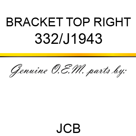 BRACKET TOP RIGHT 332/J1943