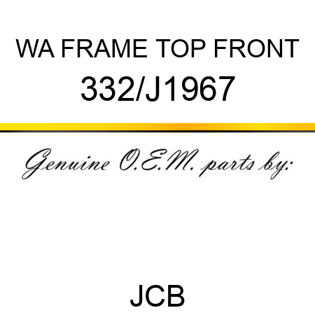 WA FRAME TOP FRONT 332/J1967