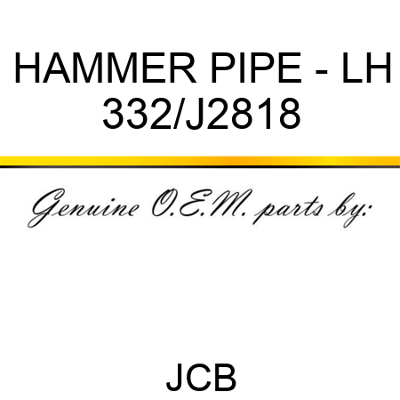 HAMMER PIPE - LH 332/J2818