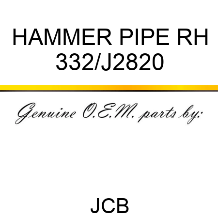 HAMMER PIPE RH 332/J2820