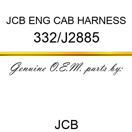 JCB ENG CAB HARNESS 332/J2885