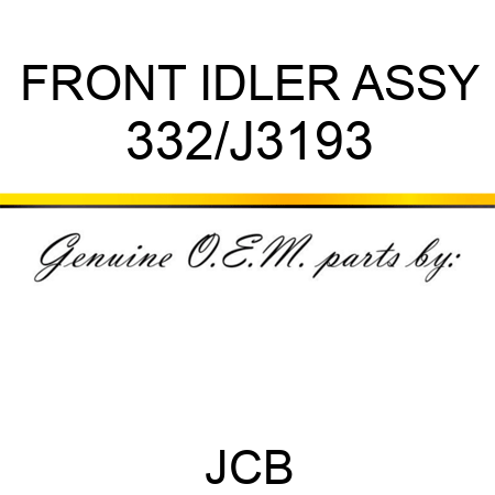 FRONT IDLER ASSY 332/J3193