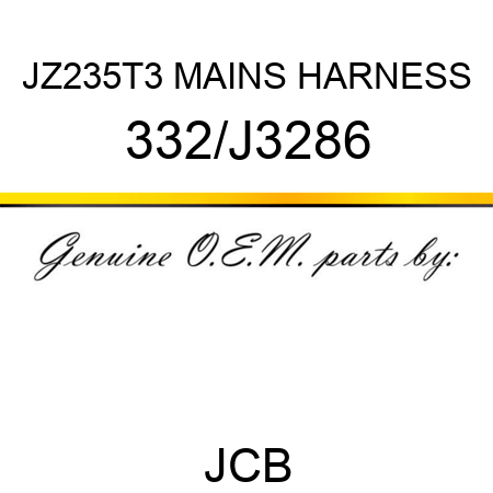 JZ235T3 MAINS HARNESS 332/J3286