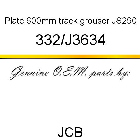 Plate, 600mm track grouser, JS290 332/J3634