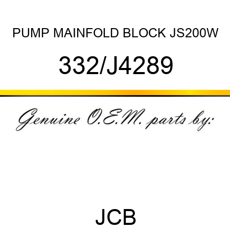 PUMP MAINFOLD BLOCK JS200W 332/J4289