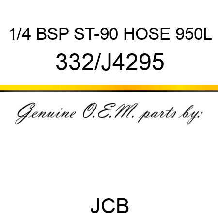 1/4 BSP ST-90 HOSE 950L 332/J4295