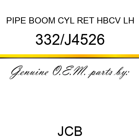 PIPE BOOM CYL RET HBCV LH 332/J4526