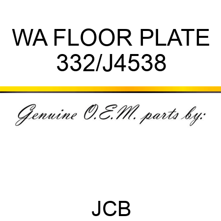 WA FLOOR PLATE 332/J4538