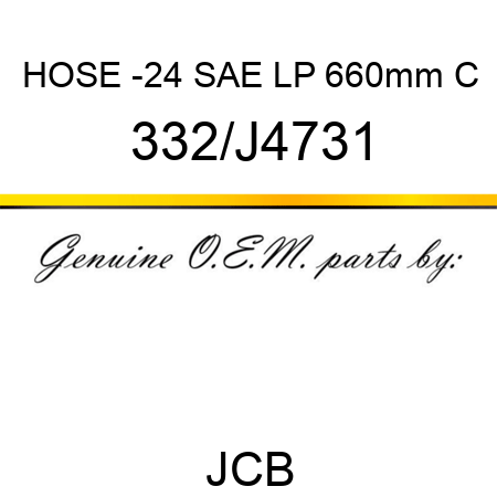 HOSE -24 SAE LP 660mm C 332/J4731