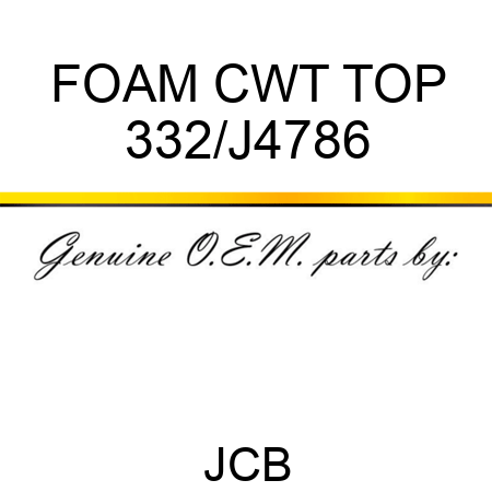 FOAM CWT TOP 332/J4786
