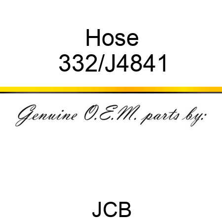 Hose 332/J4841