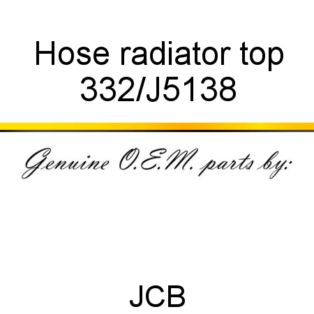 Hose, radiator top 332/J5138