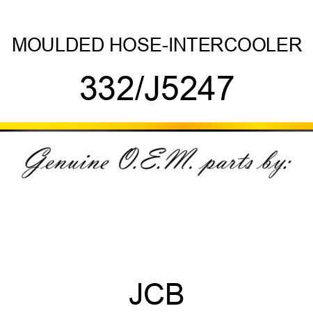MOULDED HOSE-INTERCOOLER 332/J5247