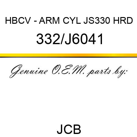 HBCV - ARM CYL JS330 HRD 332/J6041