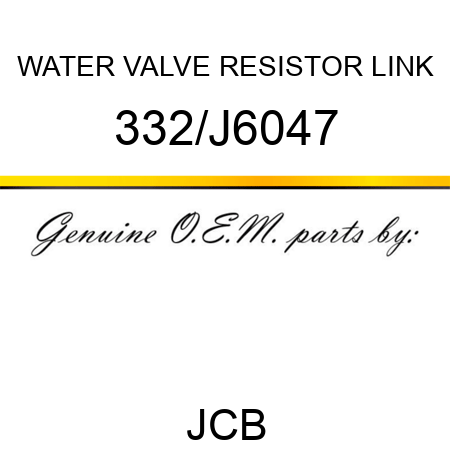 WATER VALVE RESISTOR LINK 332/J6047