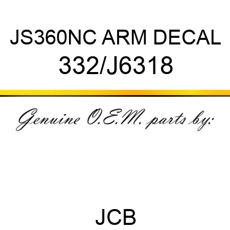 JS360NC ARM DECAL 332/J6318
