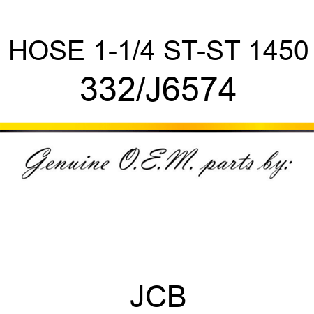 HOSE 1-1/4 ST-ST 1450 332/J6574