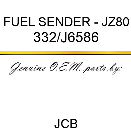 FUEL SENDER - JZ80 332/J6586
