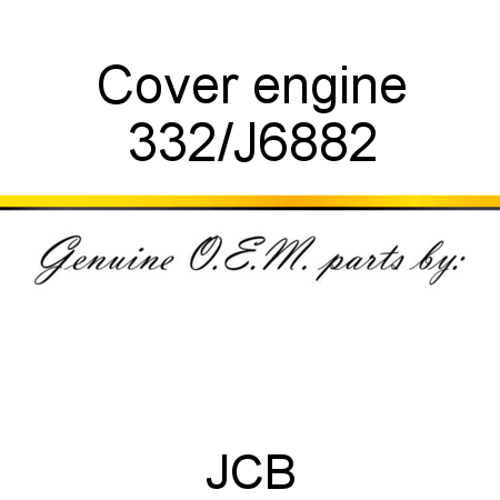 Cover, engine 332/J6882