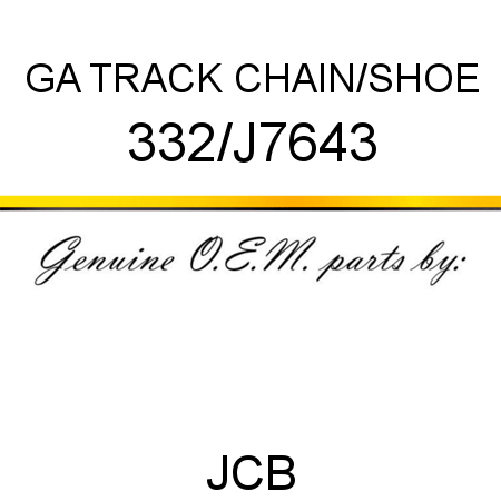 GA TRACK CHAIN/SHOE 332/J7643