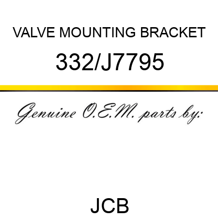 VALVE MOUNTING BRACKET 332/J7795