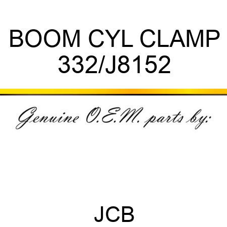 BOOM CYL CLAMP 332/J8152