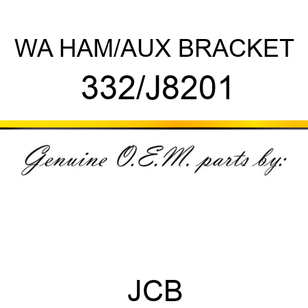 WA HAM/AUX BRACKET 332/J8201