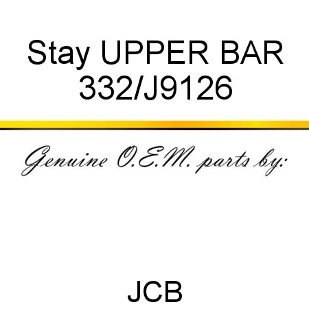 Stay, UPPER BAR 332/J9126