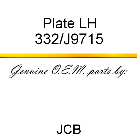 Plate, LH 332/J9715