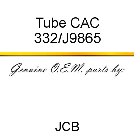 Tube, CAC 332/J9865