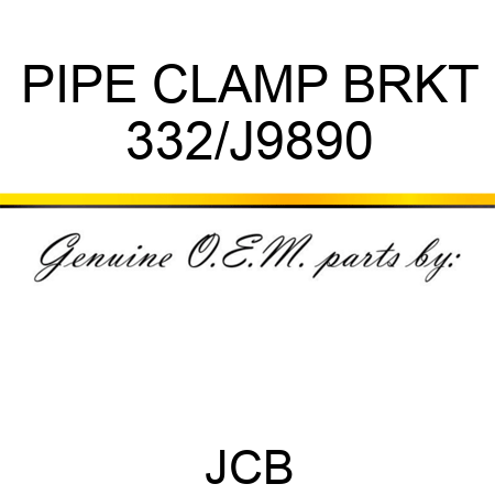 PIPE CLAMP BRKT 332/J9890