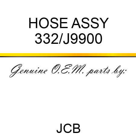 HOSE ASSY 332/J9900