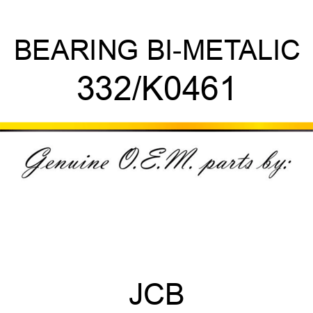 BEARING BI-METALIC 332/K0461